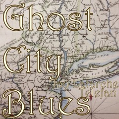 Ghost City Blues (Jay Latarche & Telefan)