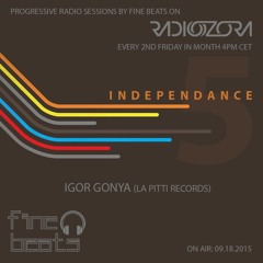Independance #5@RadiOzora 2015 September | Igor Gonya Exclusive Guest Mix