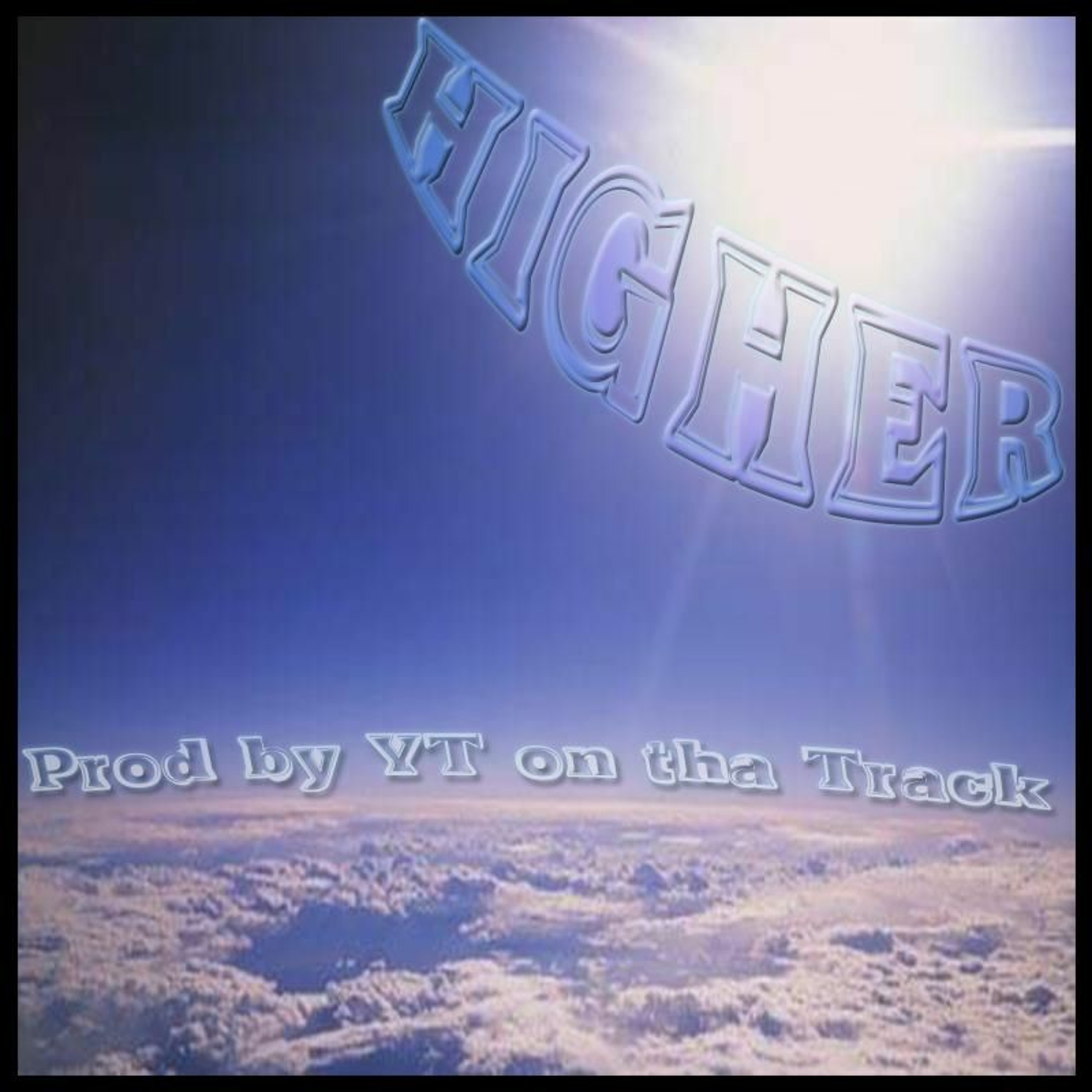 Higher Prod By YtOnThaTrack episode artwork