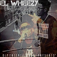 Steeze On Point - Elwheezy ft Excel & Mr Classic