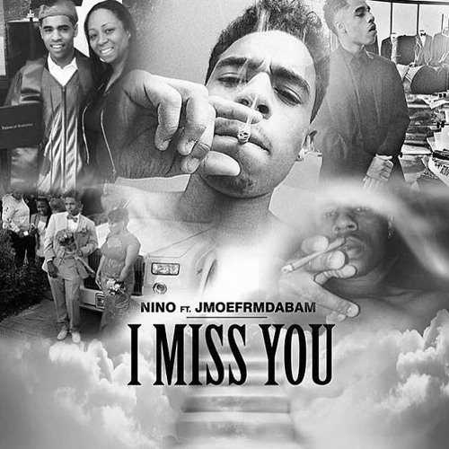 Nino Feat. JMoeFrmDaBam - I Miss You