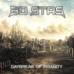 3D Stas - Daybreak of Insanity (Demo)