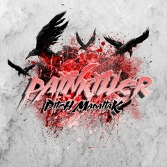 Painkiller PITCH Madattak ( 200 Bpm Remix)