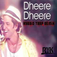 DJ RYK - Dheere Dheere (Yo Yo Honey Singh) (Hybrid Trap Remix) (Teaser)