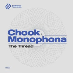 Chook feat Monophona - The Thread