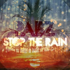 Stop The Rain (Prod. Pabzzz)