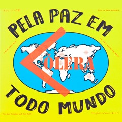 Cólera - Pela Paz (2015 Remaster)