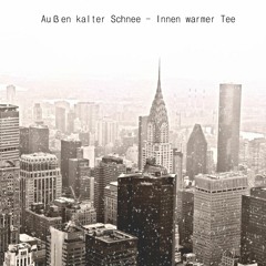 Außen kalter Schnee - Innen warmer Tee