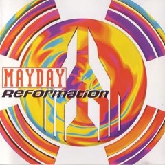 Members of Mayday The Bells Of Reformation ( Mayday Anthem 1995)