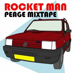 Rocket Man - Peage Mixtape