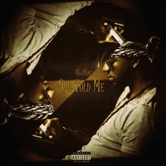K.Mac She Told Me Prod by B.O.