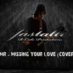 Jastalli (SMR) - Missing Your Love COVER (R - Cube Sounds)