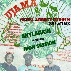 Sensi Addict Riddim Dubplate Mix by Skylarkin' & High Session