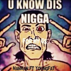 For My Gs Ft ManMan