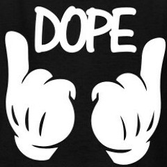 Dope