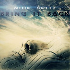 Nick Skitz - Bring It Back (Radio Edit)