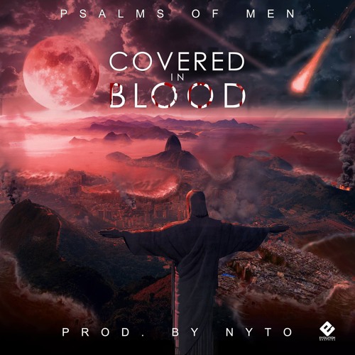 Psalms of Men 'Covered In Blood' Prod By Nyto (FREE DOWNLOAD)