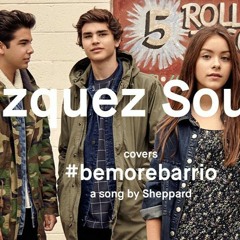 Vazquez Sounds - Be More Barrio (Cover)
