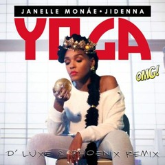 Janelle Monae & Jidenna - Yoga (D' Luxe & Phoenix Remix)Free Download