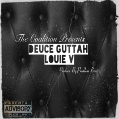 Louie V(Clean Edit)-Deuce Guttah