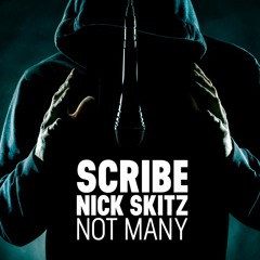 Scribe & Nick Skitz - Not Many (Invader! Radio Edit)