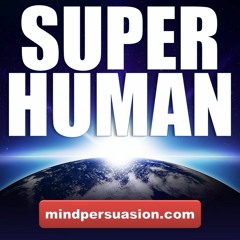 Super Human - Live Forever - Impervious To Harm and Aging - Nuke Proof
