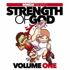 BONZAI - STRENGTH OF GOD: VOL 1