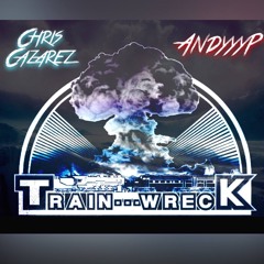 Chris Cazarez & AndyyyP - Train Wreck (Original Mix) [Free Download]