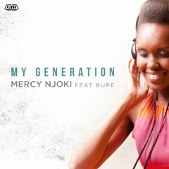 My Generation - Mercy Njoki & Bupe (@MercyNjoki254)