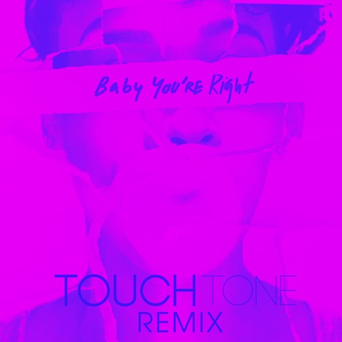 Babe - "Baby You're Right (Touch Tone Remix)"