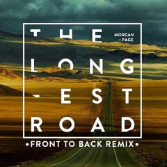 The Longest Road - (Front To Back Remix) FREE DOWNLOAD