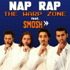 The Warp Zone - Nap Rap FT. Smosh