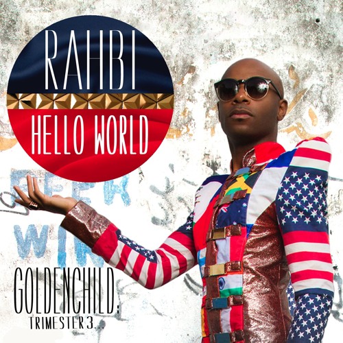 Stream RAHBI - Hello World (World Mix) * (Produced by Swan Sindhu Moti ...