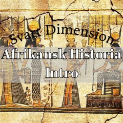 Afrikansk Historia: Intro - Del 1