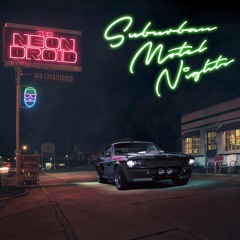 The Neon Droid - Suburban Motel Nights