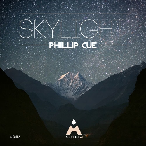Phillip Cue - Skylight (Radio Mix) [FREE DOWNLOAD]
