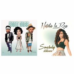 Post To Be Somebody (Mashup) - Omarion, Natalie La Rose, Chris Brown, Jhene Aiko