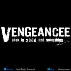 Vengeancee - Back in 2000 an something (HouseMix)