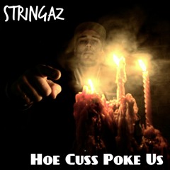 Ho Cuss Poke Us - Stringaz