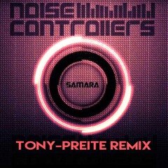 Noisecontrolers - Samara ( Tony - Preite Recomposition )