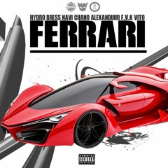Hydro, Bres, Navi, Chano, Alexanduhr, F.v.K & Vito - Ferrari