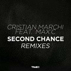 Cristian Marchi Feat. Max'C - Second Chance (Max Mylian Vs Dani Loco Remix Edit)
