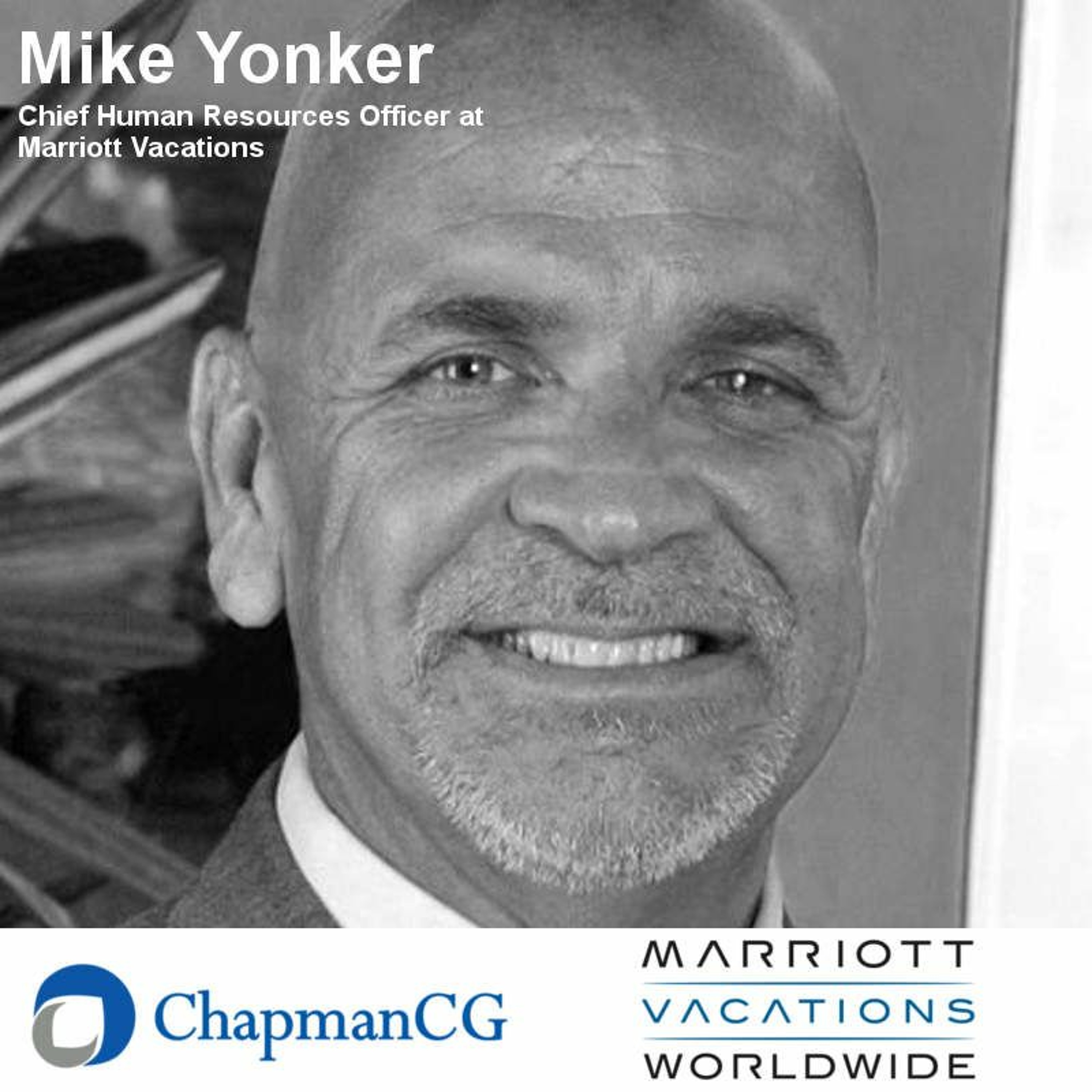 Marriott Vacation Club, Mike Yonker - HR in Emerging & Developed Markets (Matt Chapman)