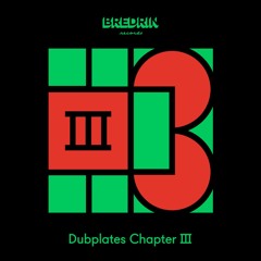 Dubplates Chapter 3