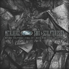 META032 A. SB81 - Sculptures [Out Now]