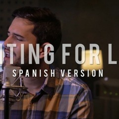 Avicii - WAITING FOR LOVE (spanish version) | Dani Garcia Ft. ERRE | [VIDEO LINK IN DESCRIPTION]