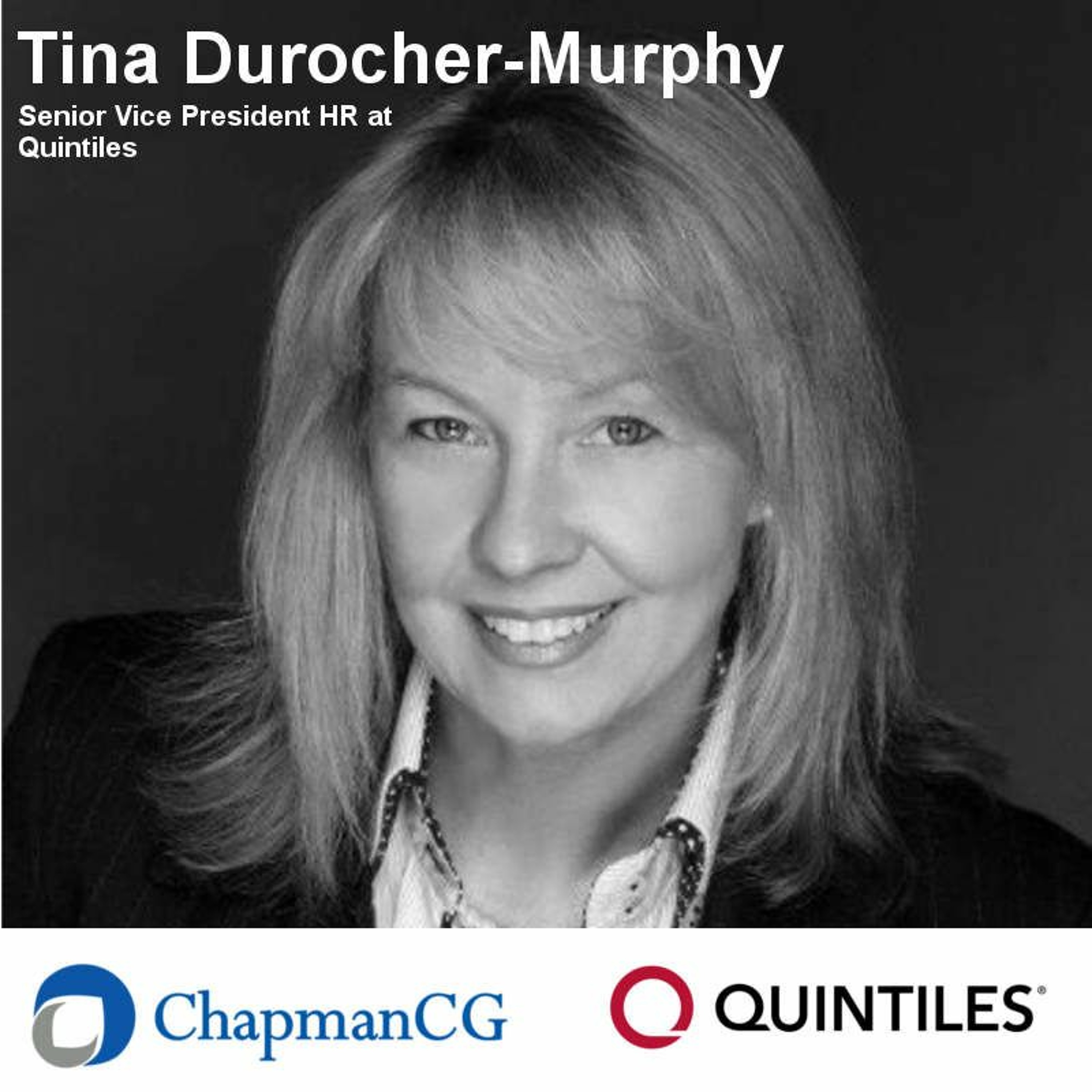 Quintiles, Tina Durocher-Murphy - Why HR Leaders Need Overseas Experience (Matt Chapman)