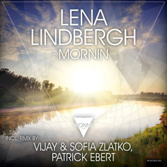 OUT NOW: Lena Lindbergh - Mornin (Original)