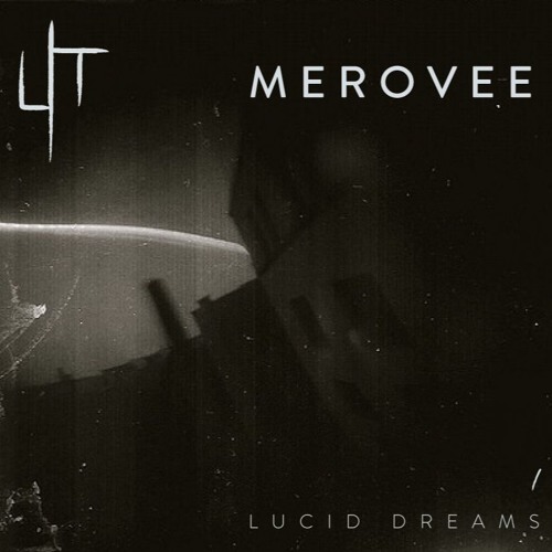 Lucid Dreams Part I - Merovee