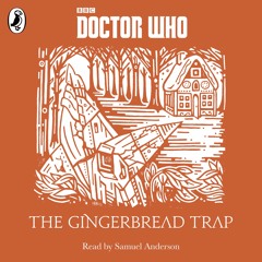 The Gingerbread Trap: A Time Lord Fairy read by Samuel Anderson
